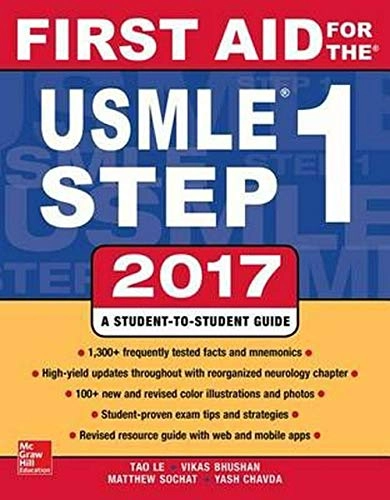 First aid for the USMLE step 1 2017 : a student-to-student guide; Tao Le; 2017