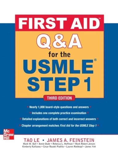 First Aid Q&A for the USMLE Step 1; James Feinstein, Tao Le; 2012