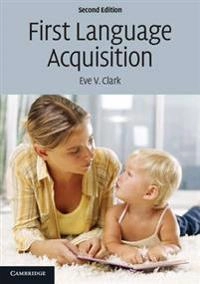 First language acquisition; Eve V. Clark; 2009