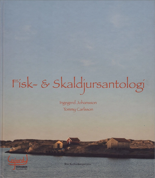 Fisk- & skaldjursantologi; Ingegerd Johansson; 2009