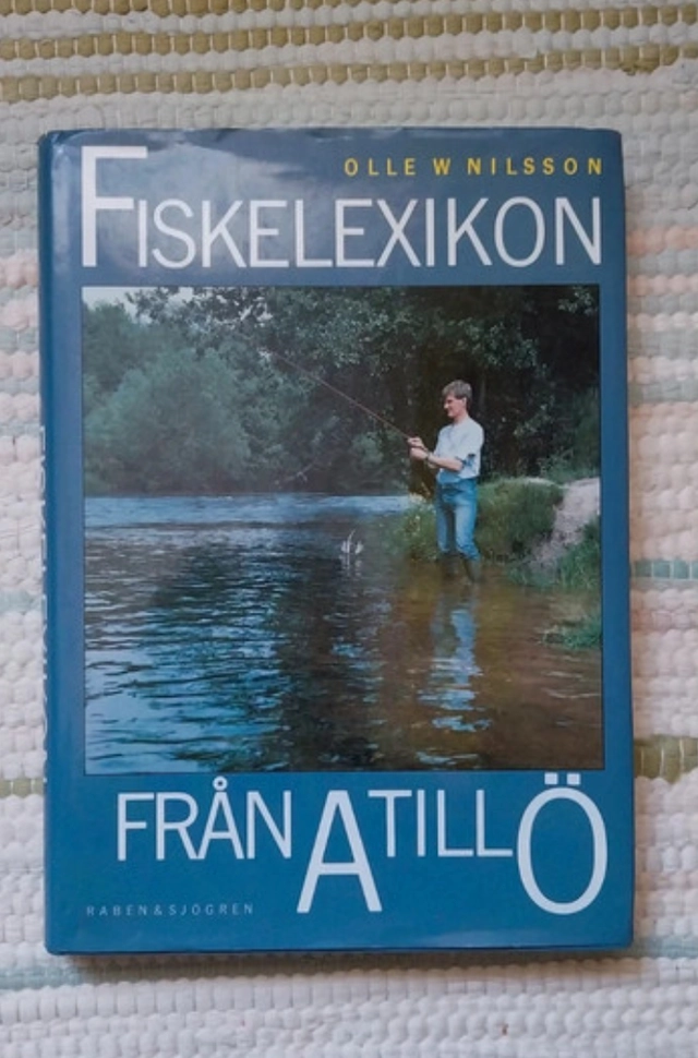 Fiskelexikon från A till Ö; Olle W. Nilsson; 1991