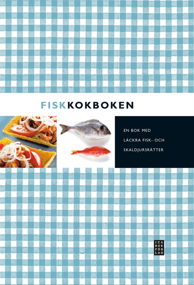 Fiskkokboken; Kent Jardhammar, Hans B. Eriksson; 2007