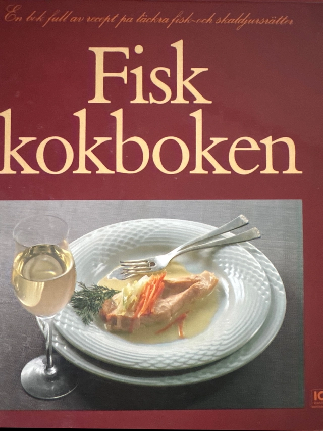 Fiskkokboken : en bok full av recept på läckra fisk- och skaldjursrätter; Brita Olsson; 1986