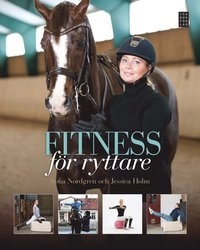 Fitness för ryttare; Jessica Holm, Sofia Nordgren; 2013