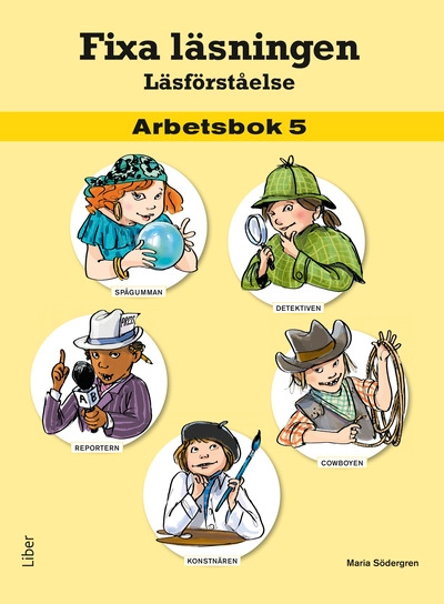 Fixa läsningen Läsförståelse Arbetsbok 5; Maria Södergren; 2014