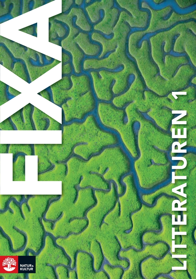 Fixa litteraturen 1; Ann-Sofie Lindholm, Pär Sahlin, Helga Stensson; 2014