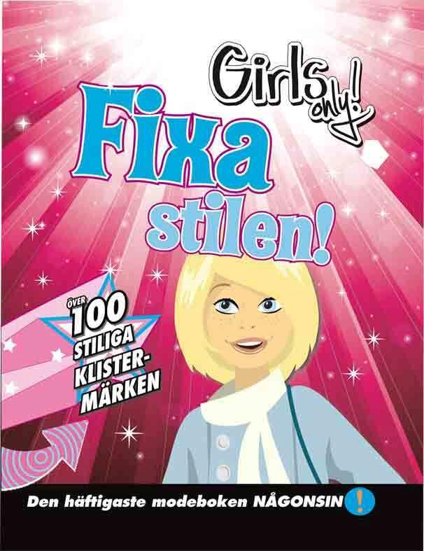 Fixa stilen; Sarah Delmege; 2012