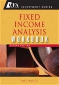 Fixed Income Analysis Workbook; Frank J. Fabozzi; 2007