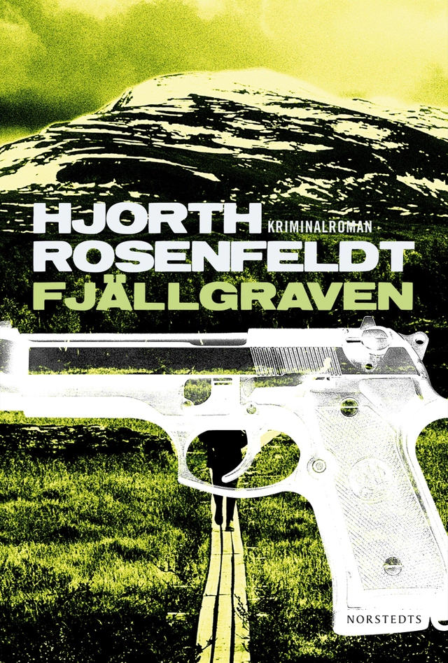 Fjällgraven; Michael Hjorth, Hans Rosenfeldt; 2013