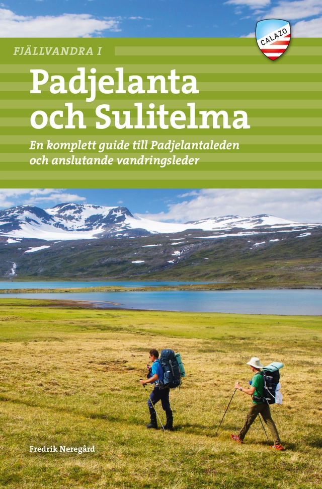 Fjällvandra i Padjelanta och Sulitelma; Fredrik Neregård; 2017