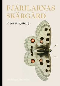 Fjärilarnas skärgård; Fredrik Sjöberg; 2021