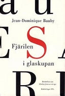Fjärilen i glaskupan; Jean-Dominique Bauby; 1997