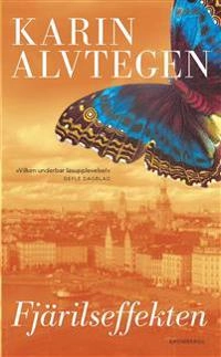 Fjärilseffekten; Karin Alvtegen; 2014