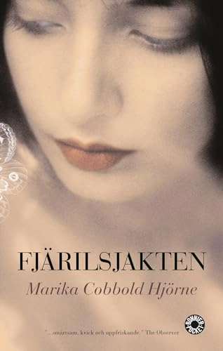 Fjärilsjakten : roman; Marika Cobbold Hjörne; 2004