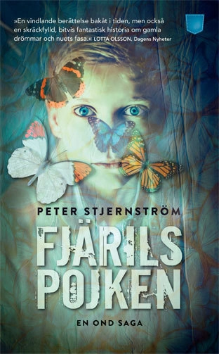 Fjärilspojken : en ond saga; Peter Stjernström; 2015