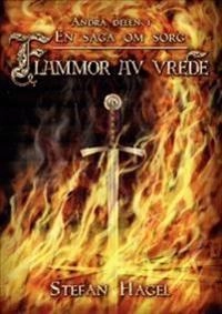 Flammor av vrede; Stefan Hagel; 2013