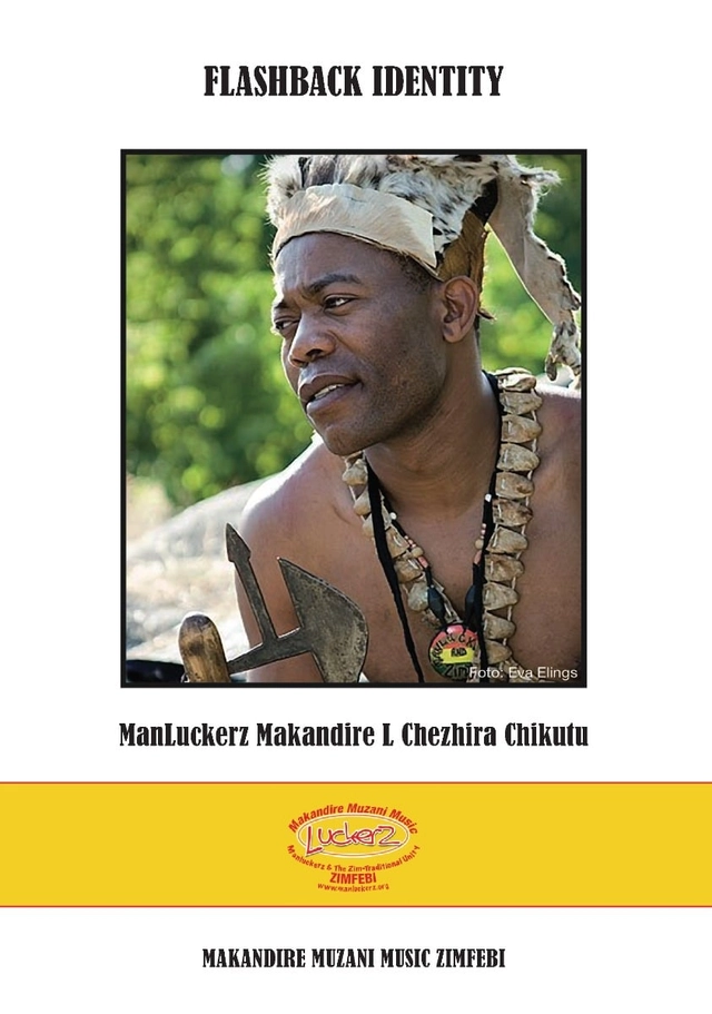 Flashback identity; ManLuckerz Makandire L.Chezhira Chikutu; 2019