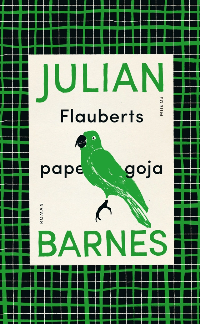 Flauberts papegoja; Julian Barnes; 2018
