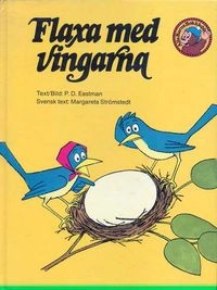 Flaxa med vingarna; Philip Dey Eastman; 1978