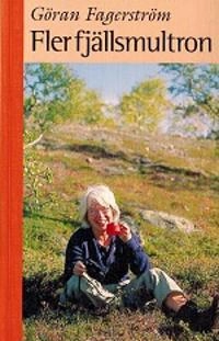 Fler fjällsmultron; Göran Fagerström; 2002