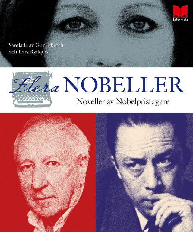 Fler nobeller : noveller av nobelpristagare; Saul Bellow, Albert Camus, Grazia Deledda, Knut Hamsun, Herman Hesse, Johannes V Jensen, Juan Ramón Jiménez, Yasunari Kawabata, Imre Kertész, J M G Le Clèzio, Doris Lessing, Toni Morrison, Herta Müller, V S Naipaul, Kenzaburo Oe, Harold Pinter, Wole Soyinka, Wislawa Szymborska, Tomas Tranströmer, Mario Vargas Llosa; 2012