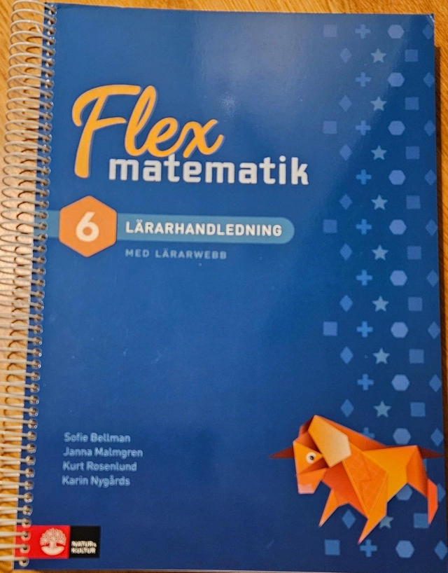 Flex matematik 6 - Lärarhandledning ; Sofie Bellman; 2025
