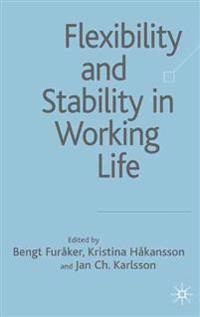 Flexibility and stability in working life; Bengt Furåker; 2007