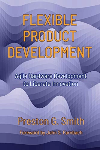 Flexible Product Development; Preston G Smith; 2018