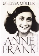 Flickan Anne Frank : en biografi; Melissa Müller; 1999