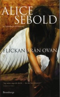 Flickan från ovan; Alice Sebold; 2009