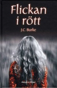 Flickan i rött; J C Burke; 2008
