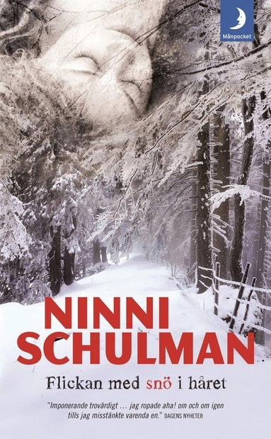 Flickan med snö i håret; Ninni Schulman; 2011