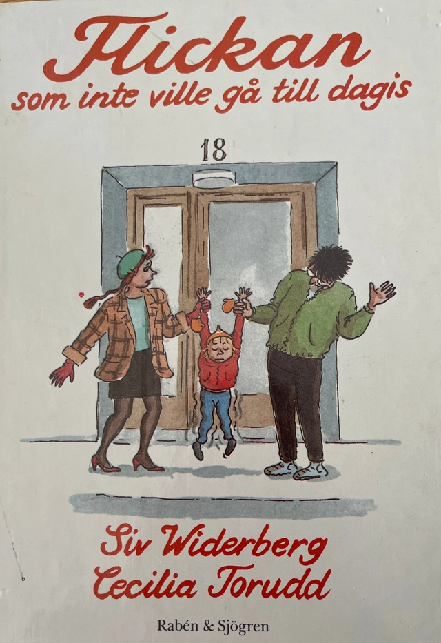 Flickan som inte ville gå till dagis; Siv Widerberg; 1986