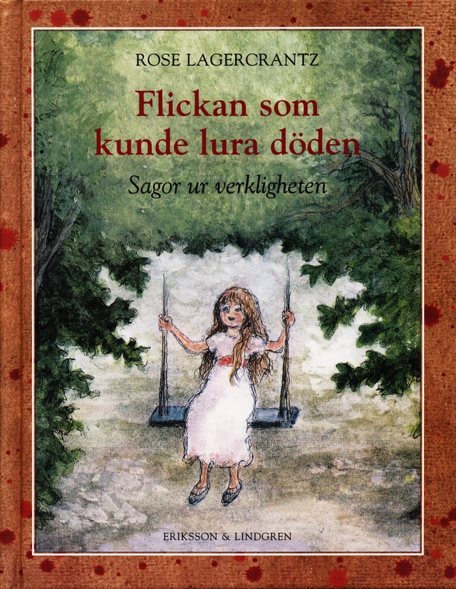 Flickan som kunde lura döden; Rose Lagercrantz; 2003