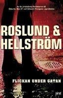 Flickan under gatan; Anders Roslund; 2007