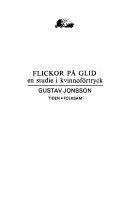 Flickor på glid : en studie i kvinnoförtryck; Gustav Jonsson; 1977