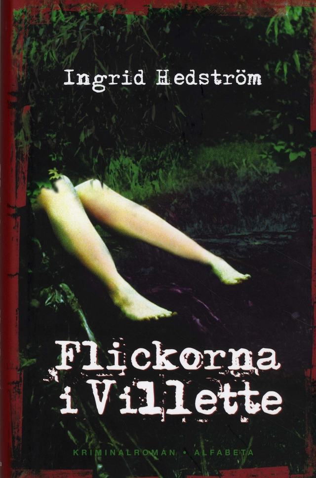 Flickorna i Villette; Ingrid Hedström; 2009
