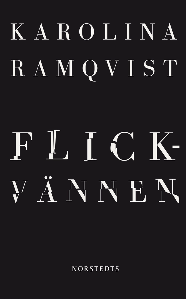 Flickvännen; Karolina Ramqvist; 2015
