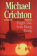 Flight 545 från Hongkong; Michael Crichton; 1998