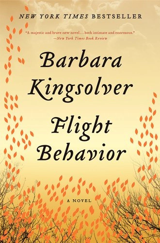 Flight behavior : a novel; Barbara Kingsolver; 2013