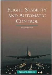 Flight stability and automatic control; Robert C. Nelson; 1998