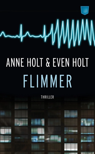 Flimmer; Anne Holt, Even Holt; 2012
