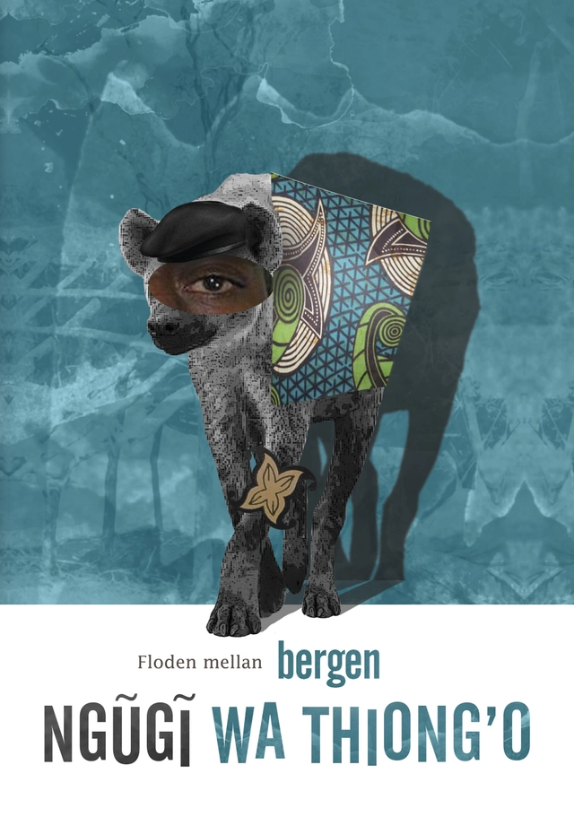 Floden mellan bergen; Ngugi Wa Thiong'o; 2014