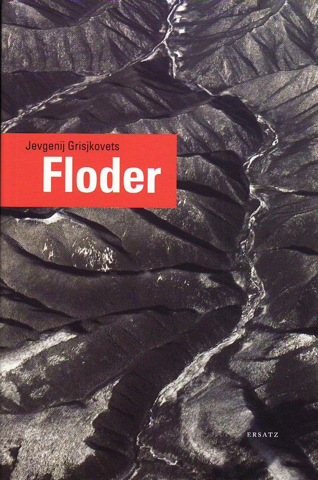 Floder; Jevgenij Grisjkovets; 2010