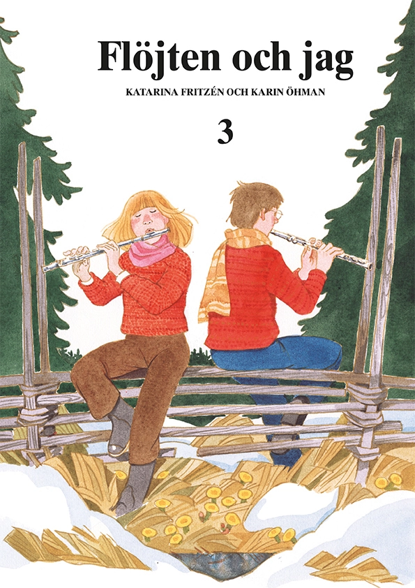 Flöjten och Jag 3; Katarina Fritzén, Karin Öhman; 2020