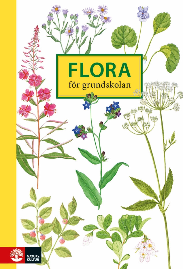 Flora för grundskolan; Yngve Eliasson, Margareta Eliasson, Kristina Dahlström, Lena Hædde, Monica Johansson; 1989