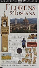 Florens & Toscana : [restauranger, arkitektur, kyrkor, gallerier, kartor ...]; Christopher Catling; 2002