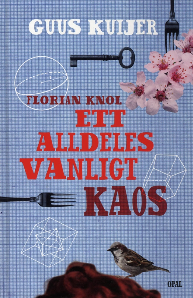 Florian Knol - Ett alldeles vanligt kaos; Guus Kuijer; 2012