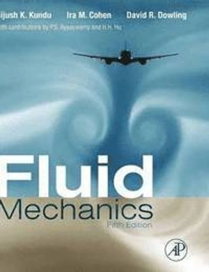 Fluid mechanics; Pijush K. Kundu; 2012