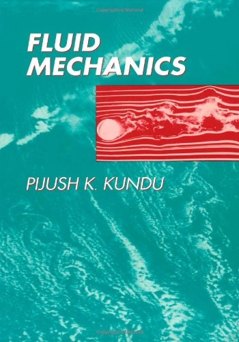 Fluid mechanics; Pijush K. Kundu; 1990